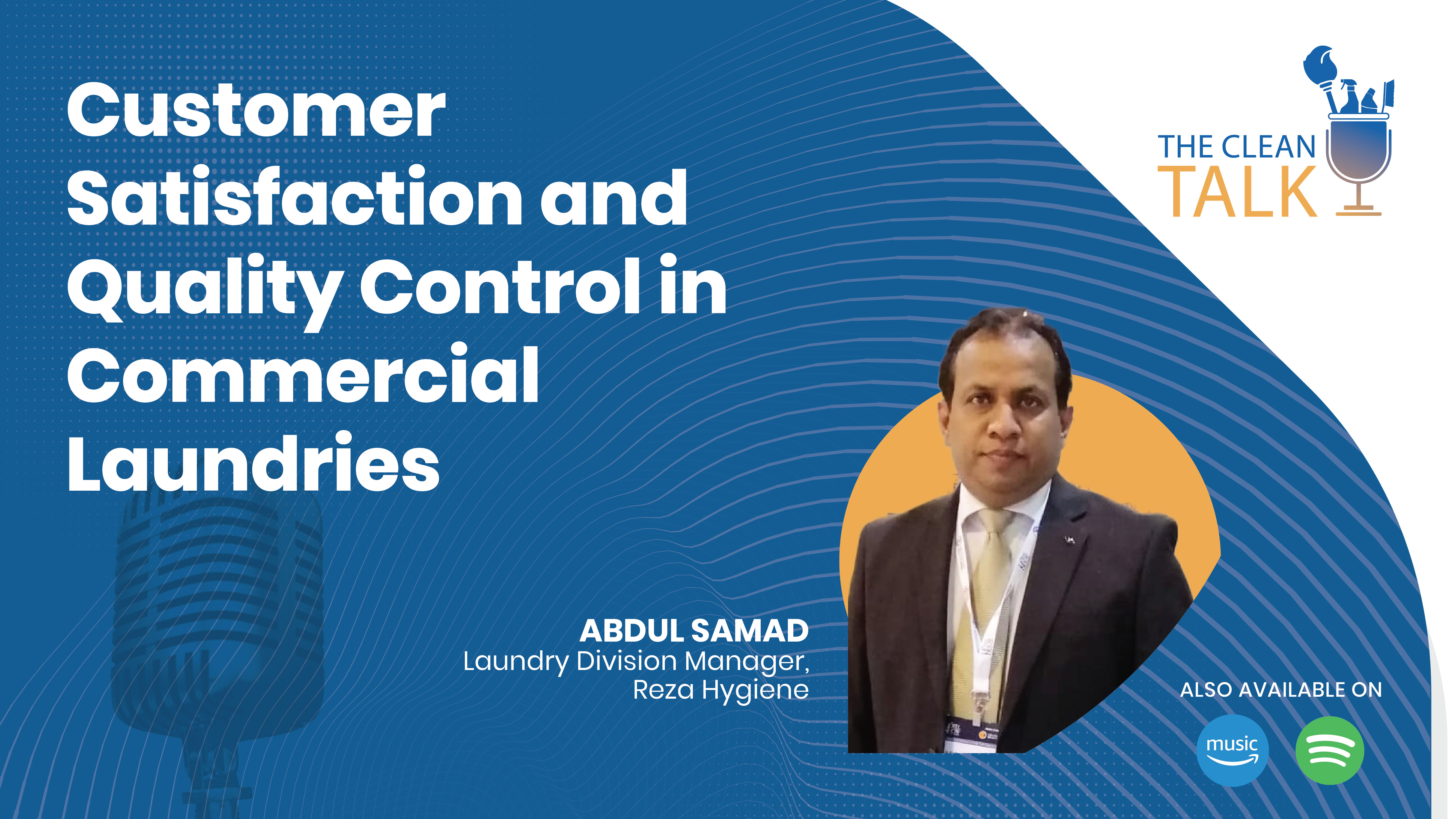 EP: 15 | Customer Satisfaction and Quality Control in Commercial Laundries | Abdul Samad
